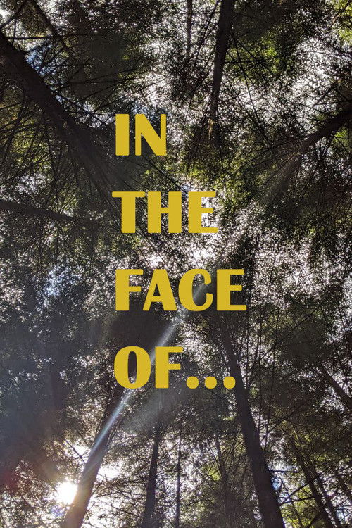 In the face of... (2022) poster