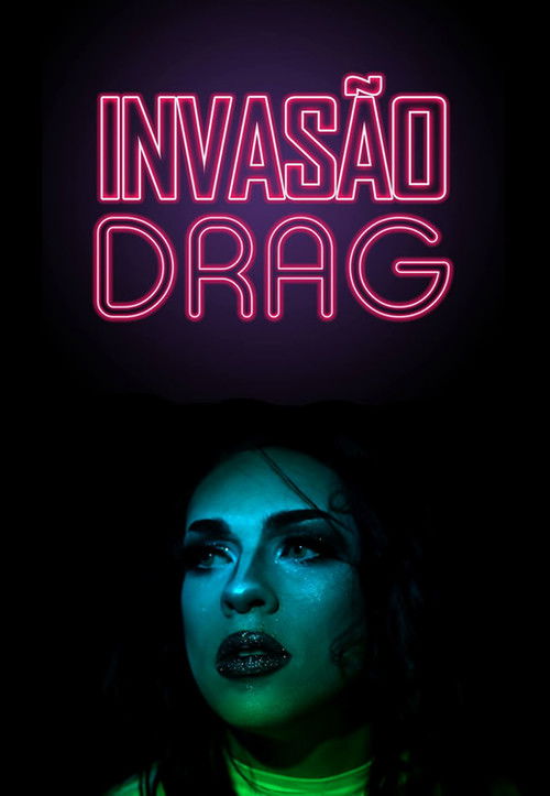 Drag Invasion (2018) poster