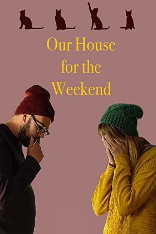 Our House for the Weekend (2017) poster