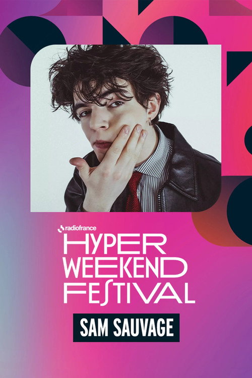 Sam Sauvage à l'Hyper Weekend Festival 2026 (2026) poster