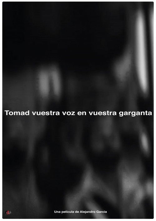 Tomad nuestra voz en vuestras gargantas (2017) poster