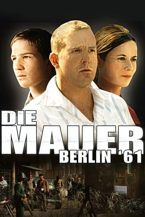Die Mauer – Berlin '61 (2006) poster