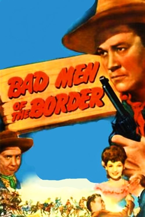 Bad Men of the Border (1945) poster