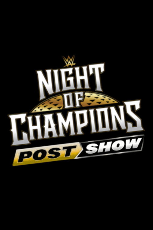 WWE Night of Champions 2026 - PostShow (2026) poster