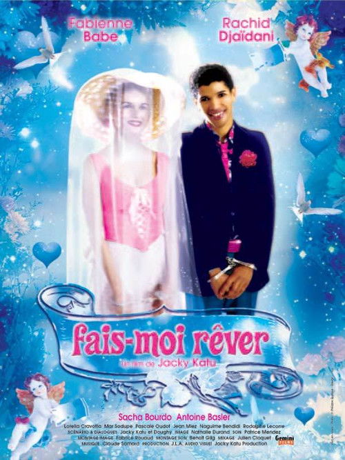 Fais-moi rêver (2004) poster