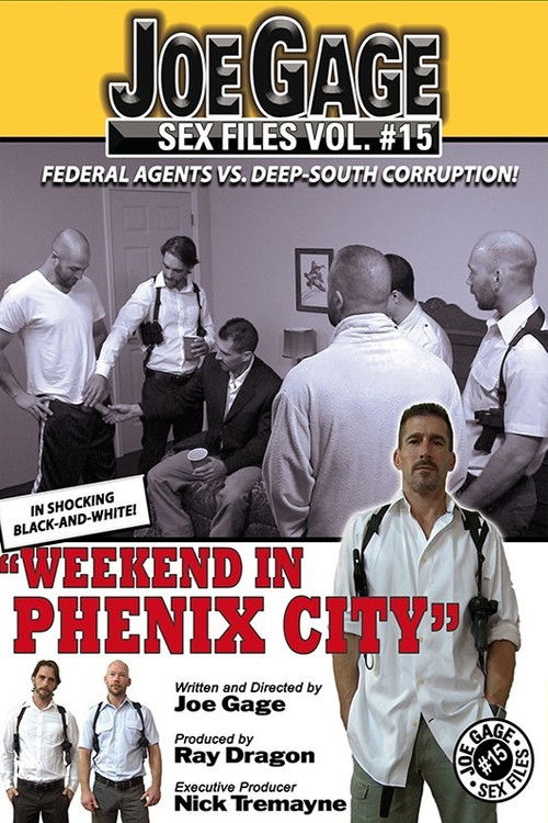Joe Gage Sex Files Vol. 15: Weekend in Phenix City (2014) poster