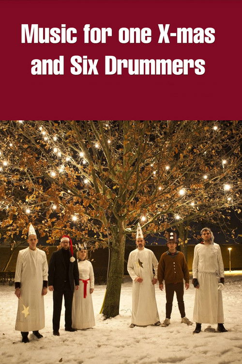Music for One X-mas and Six Drummers (2011) poster
