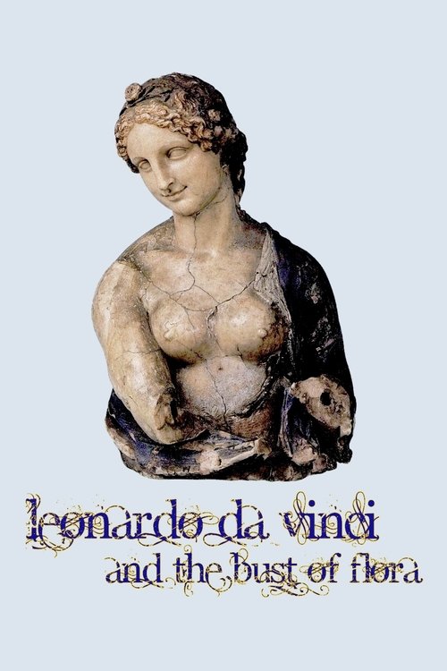Leonardo da Vinci and the Bust of Flora (2020) poster