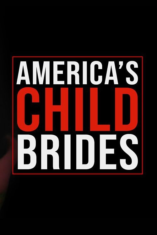 America's Child Brides (2019) poster
