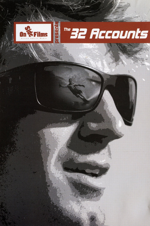 The 32 Accounts (2009) poster