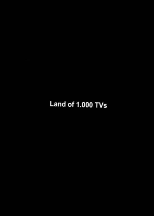 Land of 1000 TVs poster
