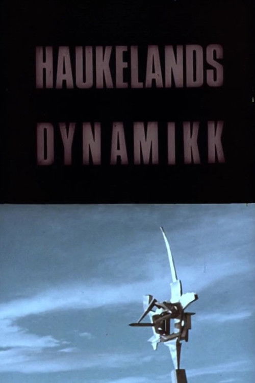 Oslofilm: Haukelands dynamikk (1966) poster