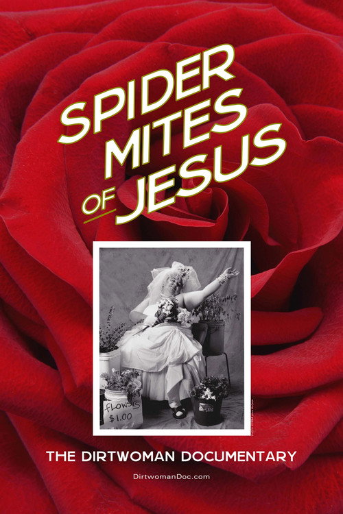Spider Mites of Jesus: The Dirtwoman Documentary (2018) poster
