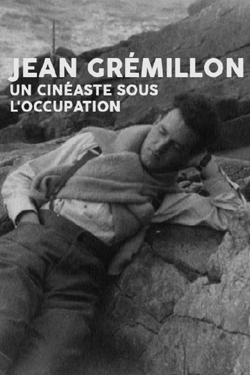 Jean Grémillon, un cinéaste sous l'Occupation (2013) poster