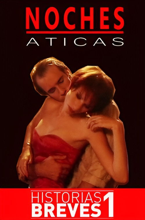 Historias Breves I: Noches Áticas (1995) poster