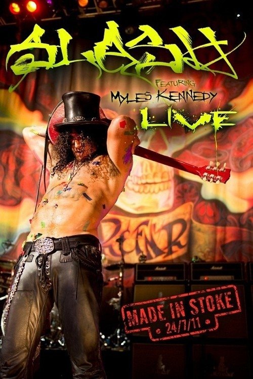 Slash: Made in Stoke 24/7/11 (2011) poster