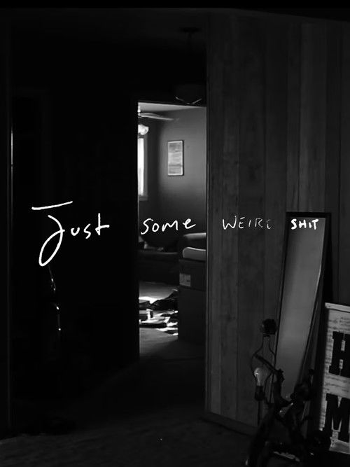 Just Some Weird Shit (2019) poster