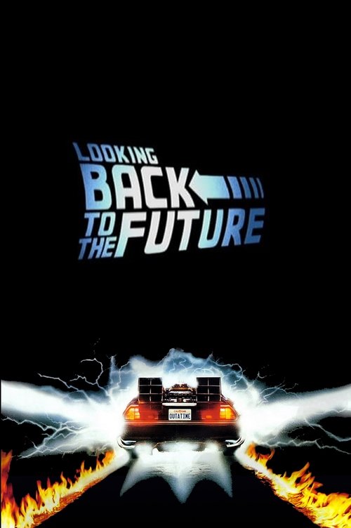 Looking Back to the Future (2009) poster