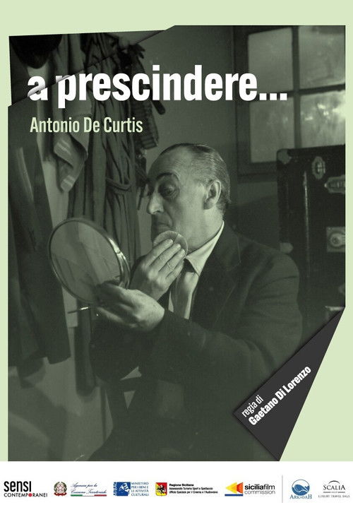 A prescindere... Antonio de Curtis (2019) poster