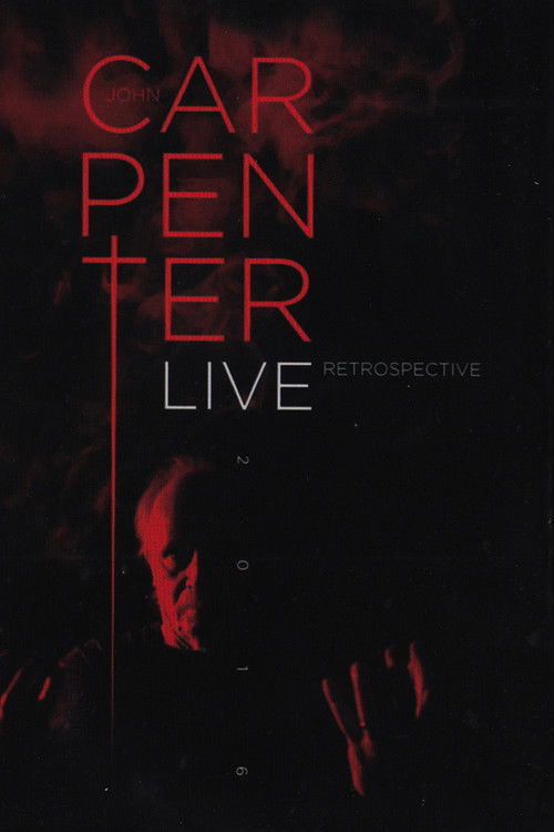 John Carpenter: Live Retrospective (2018) poster