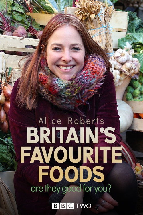 Britain's Favourite Foods - Are They Good for You? (2015) poster