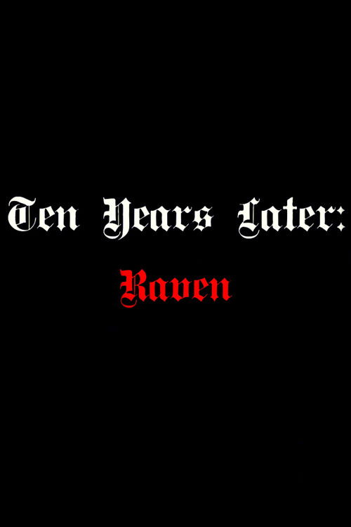 Ten Years Later: Raven (2017) poster