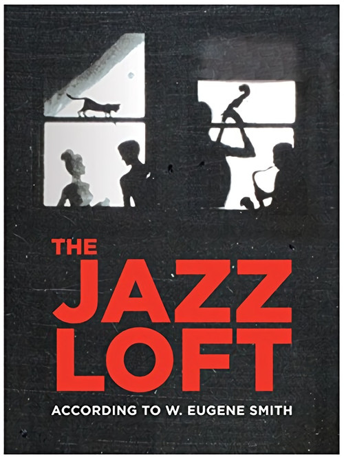 The Jazz Loft According to W. Eugene Smith (2016) poster