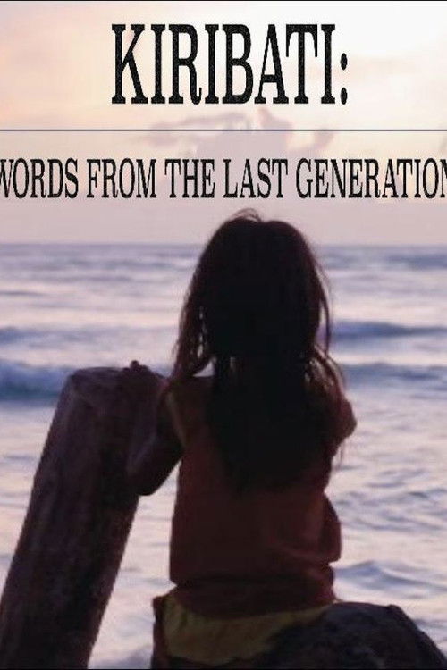 Kiribati: Words From a Last Generation (2017) poster