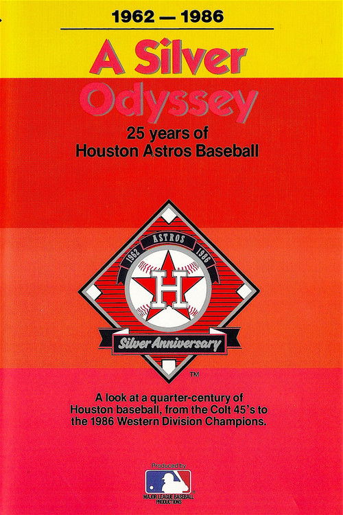 A Silver Odyssey: 25 Years of Houston Astros Baseball (1987) poster