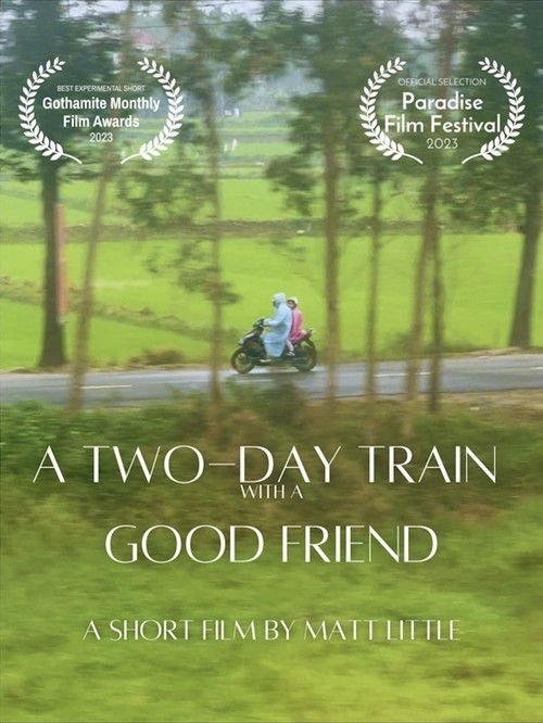 A Two-Day Train With A Good Friend (2023) poster