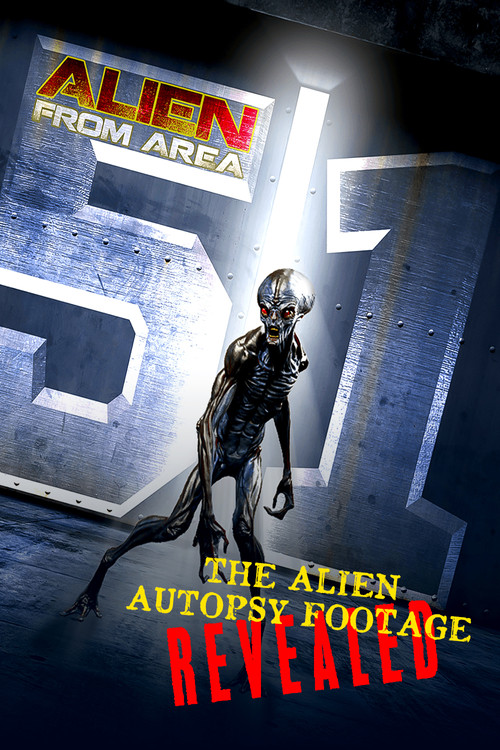 Alien from Area 51: The Alien Autopsy Footage Revealed (2012) poster