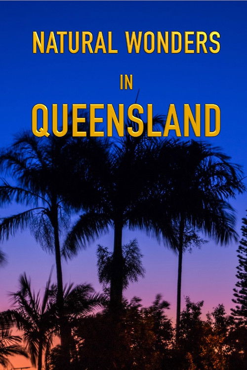 Natural Wonders in Queensland (2022) poster