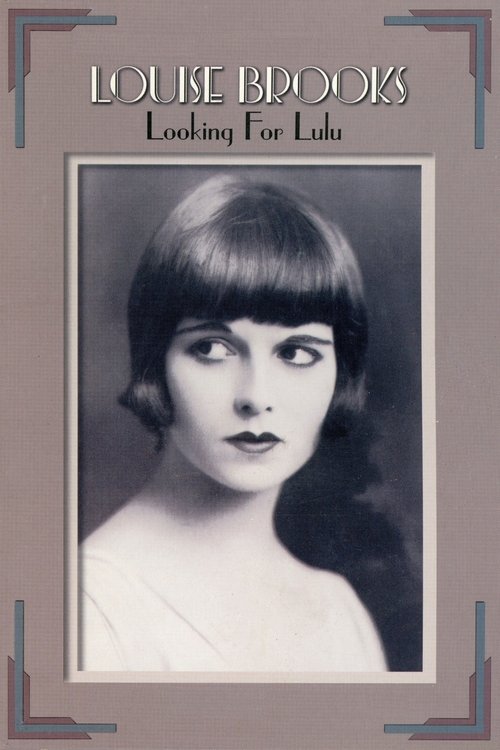 Louise Brooks: Looking for Lulu (1998) poster
