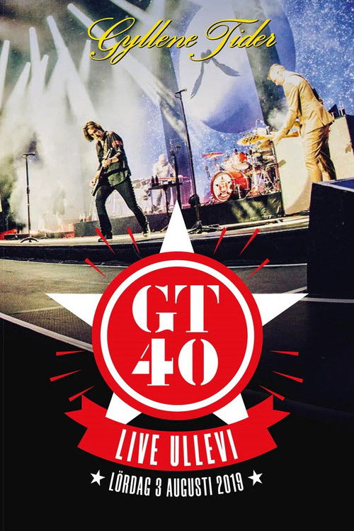 Gyllene Tider: GT40 live Ullevi (2020) poster