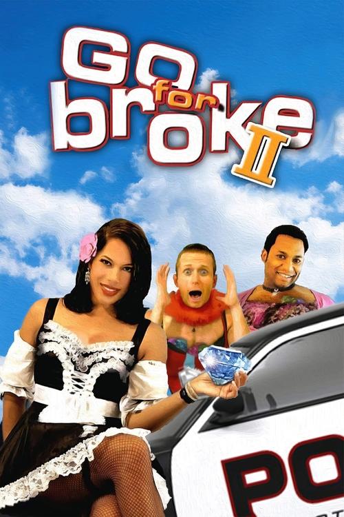 Go For Broke 2 (2005) poster