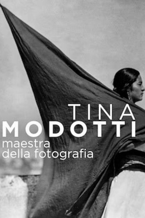 Tina Modotti, Maestra della fotografia poster
