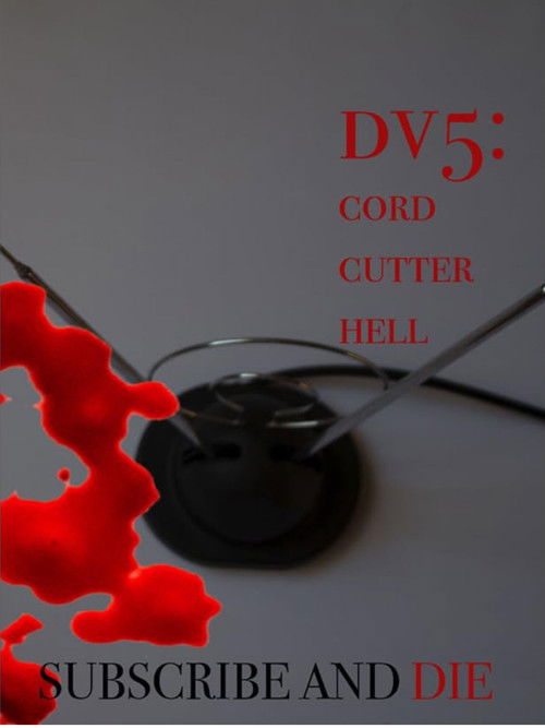 DV5: Cord Cutter Hell (2021) poster
