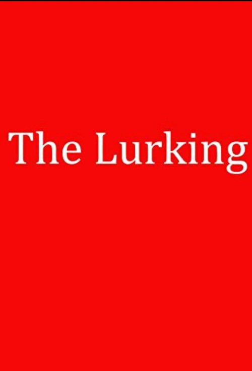 The Lurking (2015) poster