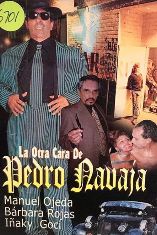 La Otra Cara de Pedro Navajas (2000) poster