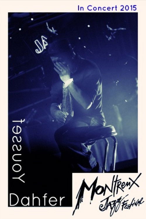 Dahfer Youssef Montreux Jazz.Festival (2015) poster