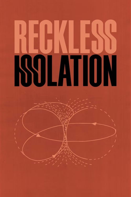 Reckless Isolation (2021) poster
