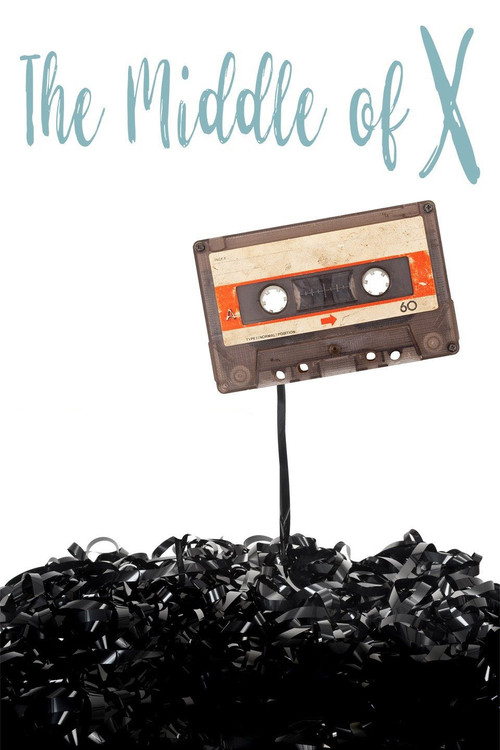 The Middle of X (2018) poster