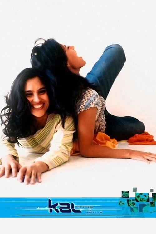 Kal: Yesterday and Tomorrow (2005) poster