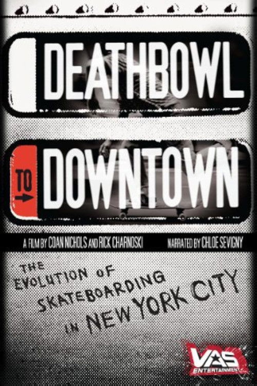 Deathbowl to Downtown poster