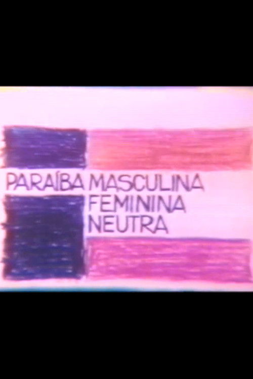 Paraíba Masculina Feminina Neutra (1982) poster