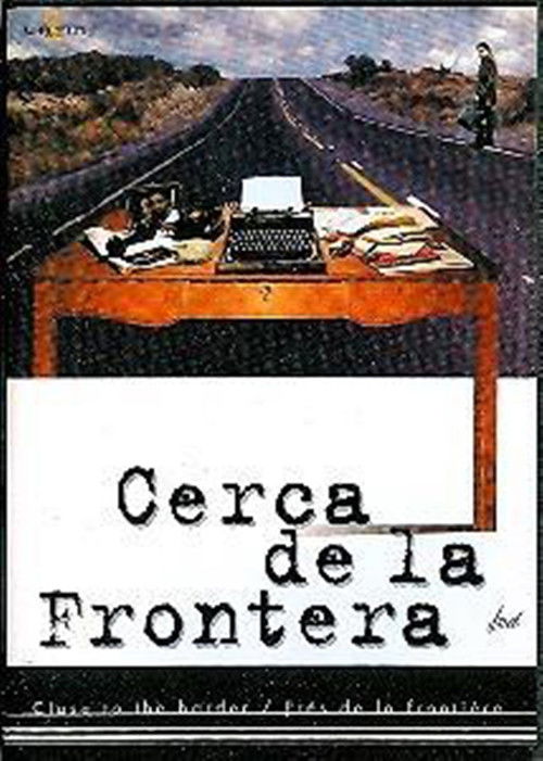Cerca de la frontera (2000) poster