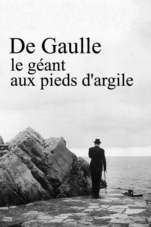 De Gaulle, le géant aux pieds d'argile (2012) poster