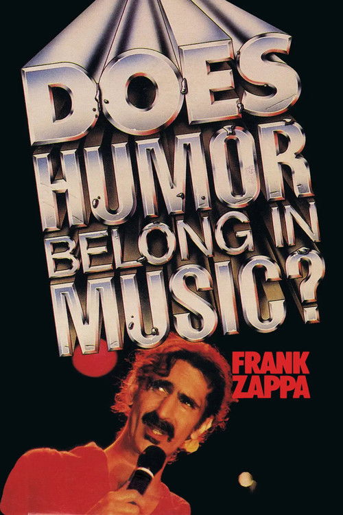 Frank Zappa: Does Humor Belong in Music? (1985) poster
