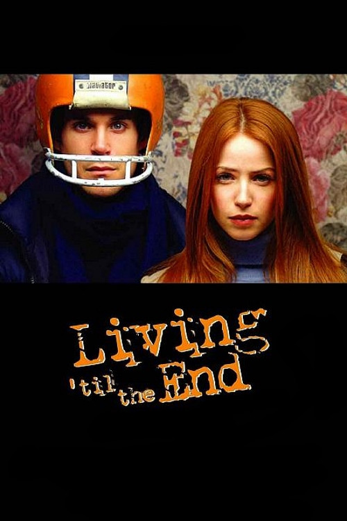 Living 'til the End (2005) poster
