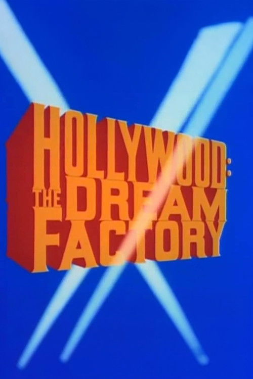 Hollywood: The Dream Factory (1972) poster